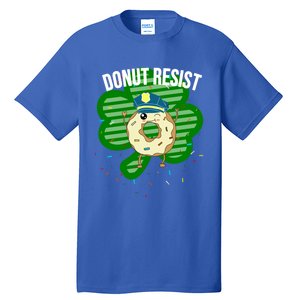 Donut Resist Funny Police Officer Irish St Patricks Day Meme Gift Tall T-Shirt