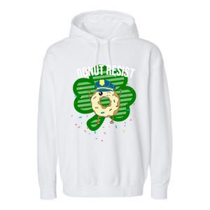 Donut Resist Funny Police Officer Irish St Patricks Day Meme Gift Garment-Dyed Fleece Hoodie