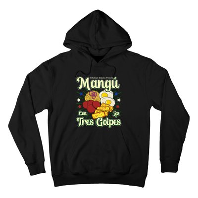 Dominican Republic Favorite Food Mangú Con Los Tres Golpes Hoodie