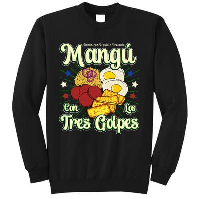 Dominican Republic Favorite Food Mangú Con Los Tres Golpes Sweatshirt