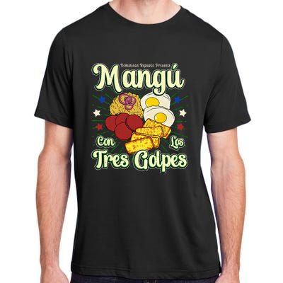 Dominican Republic Favorite Food Mangú Con Los Tres Golpes Adult ChromaSoft Performance T-Shirt