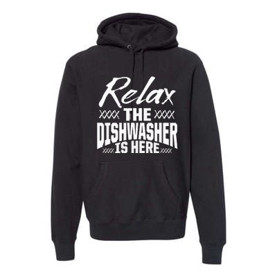 Dishwasher Relax Funny Dishwashing Premium Hoodie