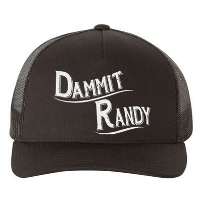 Dammit Randy Funny Design Yupoong Adult 5-Panel Trucker Hat