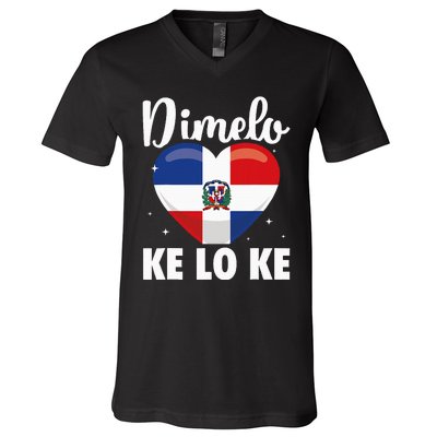 Dominican Republic Flag Dimelo Ke Lo Ke Dominicana V-Neck T-Shirt