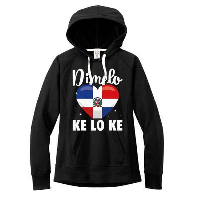 Dominican Republic Flag Dimelo Ke Lo Ke Dominicana Women's Fleece Hoodie