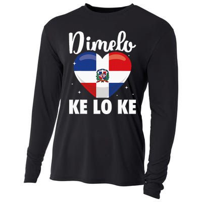 Dominican Republic Flag Dimelo Ke Lo Ke Dominicana Cooling Performance Long Sleeve Crew