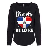 Dominican Republic Flag Dimelo Ke Lo Ke Dominicana Womens California Wash Sweatshirt