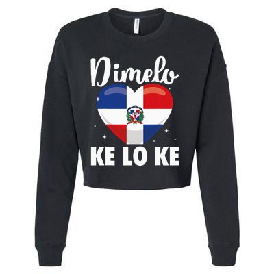 Dominican Republic Flag Dimelo Ke Lo Ke Dominicana Cropped Pullover Crew