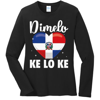 Dominican Republic Flag Dimelo Ke Lo Ke Dominicana Ladies Long Sleeve Shirt