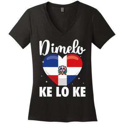 Dominican Republic Flag Dimelo Ke Lo Ke Dominicana Women's V-Neck T-Shirt