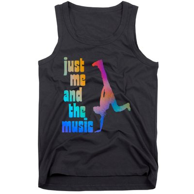 Dance Recital Gift For Just Me And The Music Tank Top