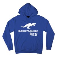 Daddysaurus Rex Gift Funny Dinosaur Fathers Day Gift Hoodie