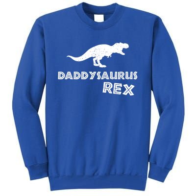 Daddysaurus Rex Gift Funny Dinosaur Fathers Day Gift Tall Sweatshirt