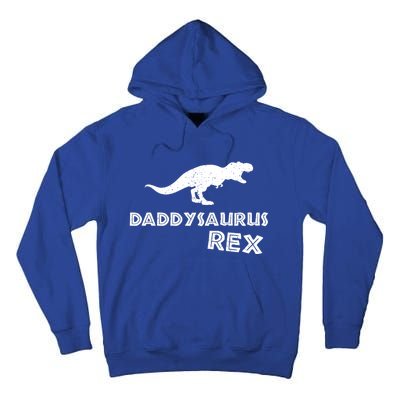 Daddysaurus Rex Gift Funny Dinosaur Fathers Day Gift Tall Hoodie