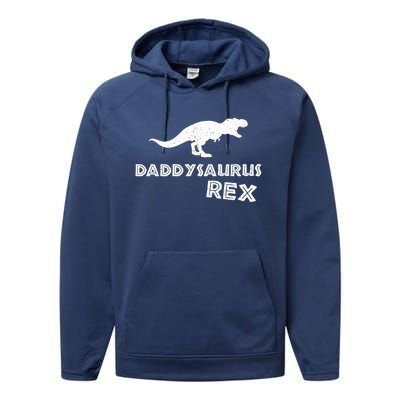 Daddysaurus Rex Gift Funny Dinosaur Fathers Day Gift Performance Fleece Hoodie