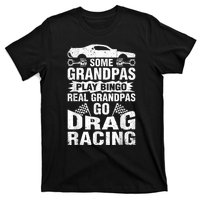 Drag Racing Grandpa Car Lover For Grandfathers MM T-Shirt