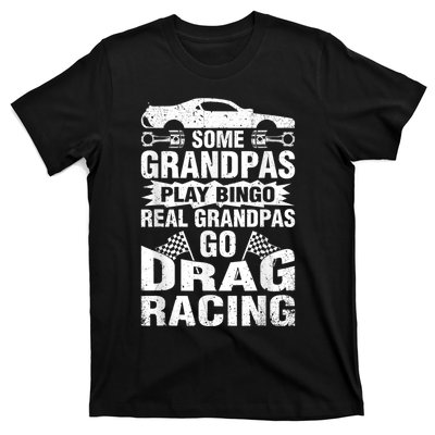 Drag Racing Grandpa Car Lover For Grandfathers MM T-Shirt