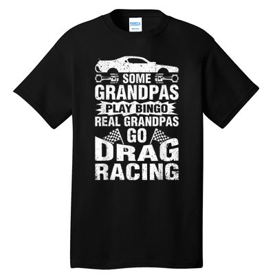 Drag Racing Grandpa Car Lover For Grandfathers MM Tall T-Shirt