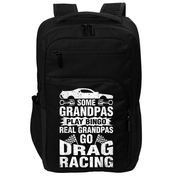 Drag Racing Grandpa Car Lover For Grandfathers MM Impact Tech Backpack