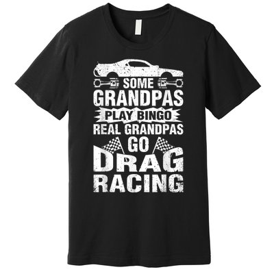 Drag Racing Grandpa Car Lover For Grandfathers MM Premium T-Shirt