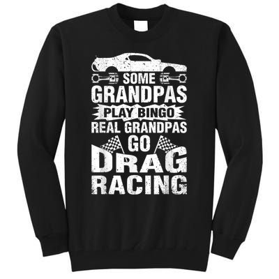 Drag Racing Grandpa Car Lover For Grandfathers MM Tall Sweatshirt