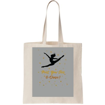 Dance Recital Gift For Girl Quote Dancers Teacher Tote Bag