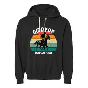 Derby Race Horse Funny Design Giddy Up Madafakas Garment-Dyed Fleece Hoodie