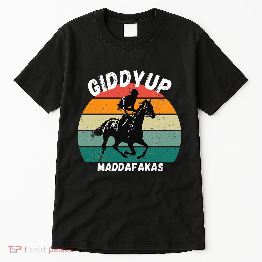 Derby Race Horse Funny Design Giddy Up Madafakas Tall T-Shirt