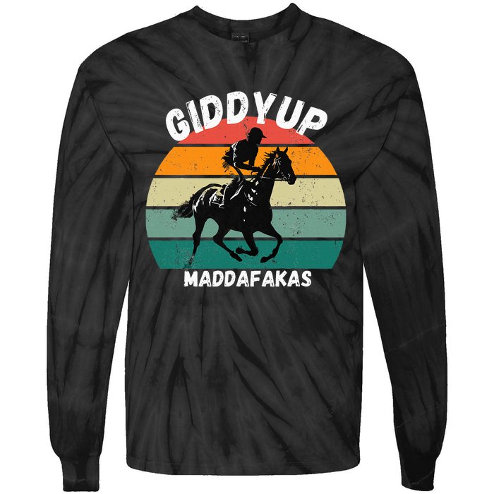 Derby Race Horse Funny Design Giddy Up Madafakas Tie-Dye Long Sleeve Shirt