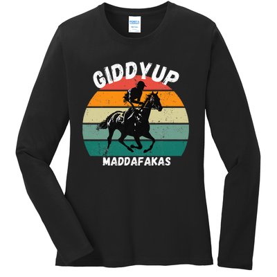 Derby Race Horse Funny Design Giddy Up Madafakas Ladies Long Sleeve Shirt