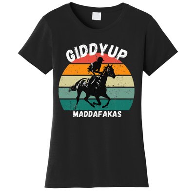 Derby Race Horse Funny Design Giddy Up Madafakas Women's T-Shirt