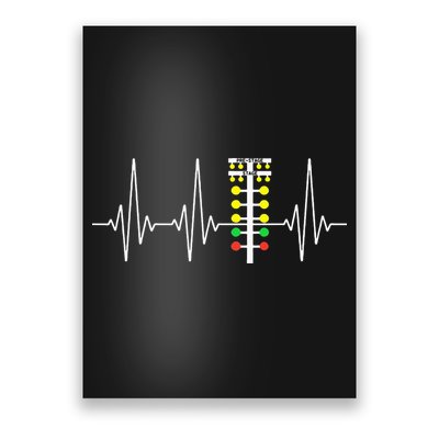 Drag Racer Heartbeat Drag Racing Race Track Light Tree Poster
