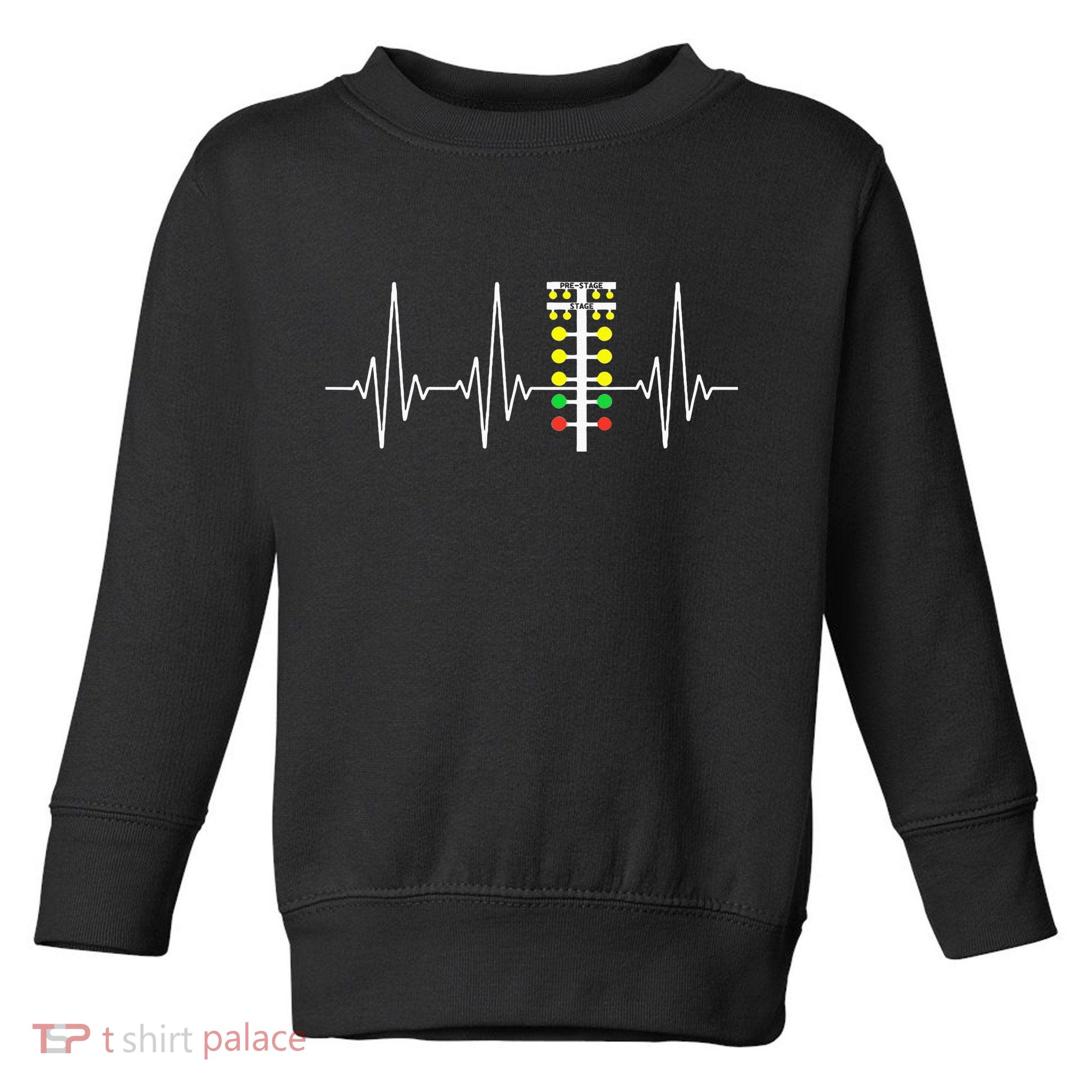 Drag Racer Heartbeat Drag Racing Race Track Light Tree Toddler Sweatshirt