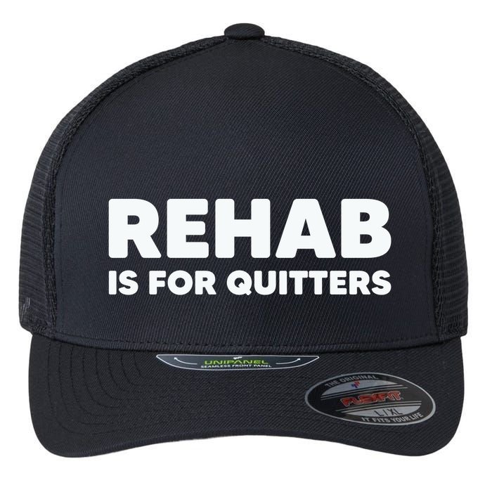 Drinking Rehab Is For Quitters Flexfit Unipanel Trucker Cap