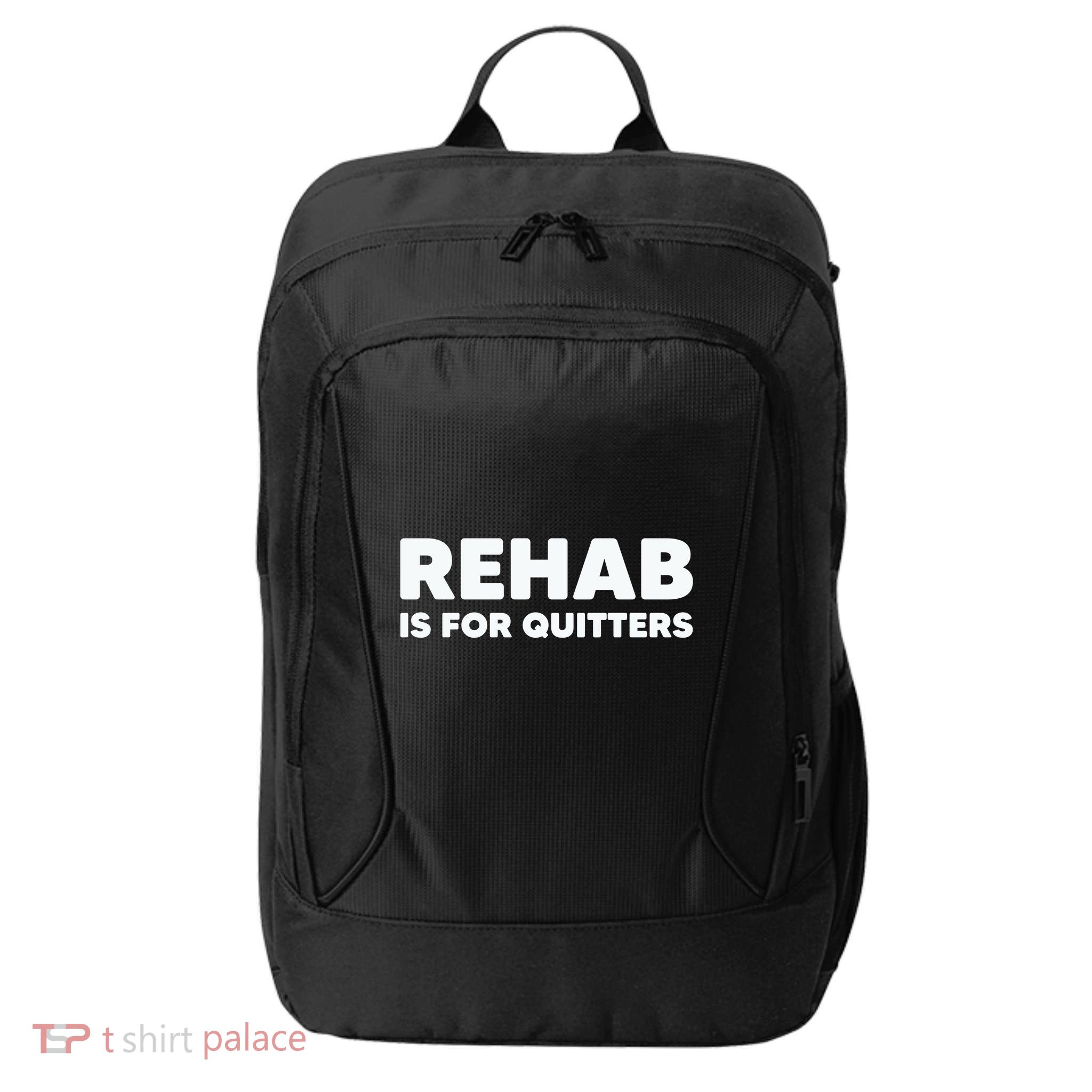 Drinking Rehab Is For Quitters City Backpack