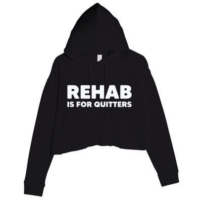Drinking Rehab Is For Quitters Crop Fleece Hoodie