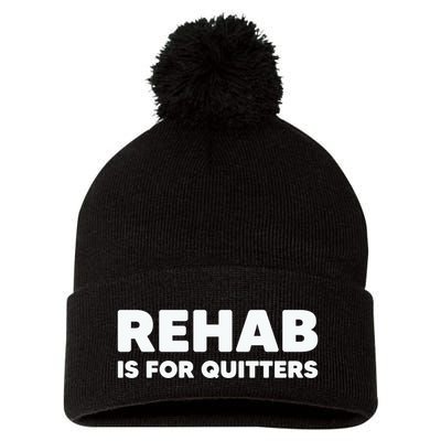 Drinking Rehab Is For Quitters Pom Pom 12in Knit Beanie