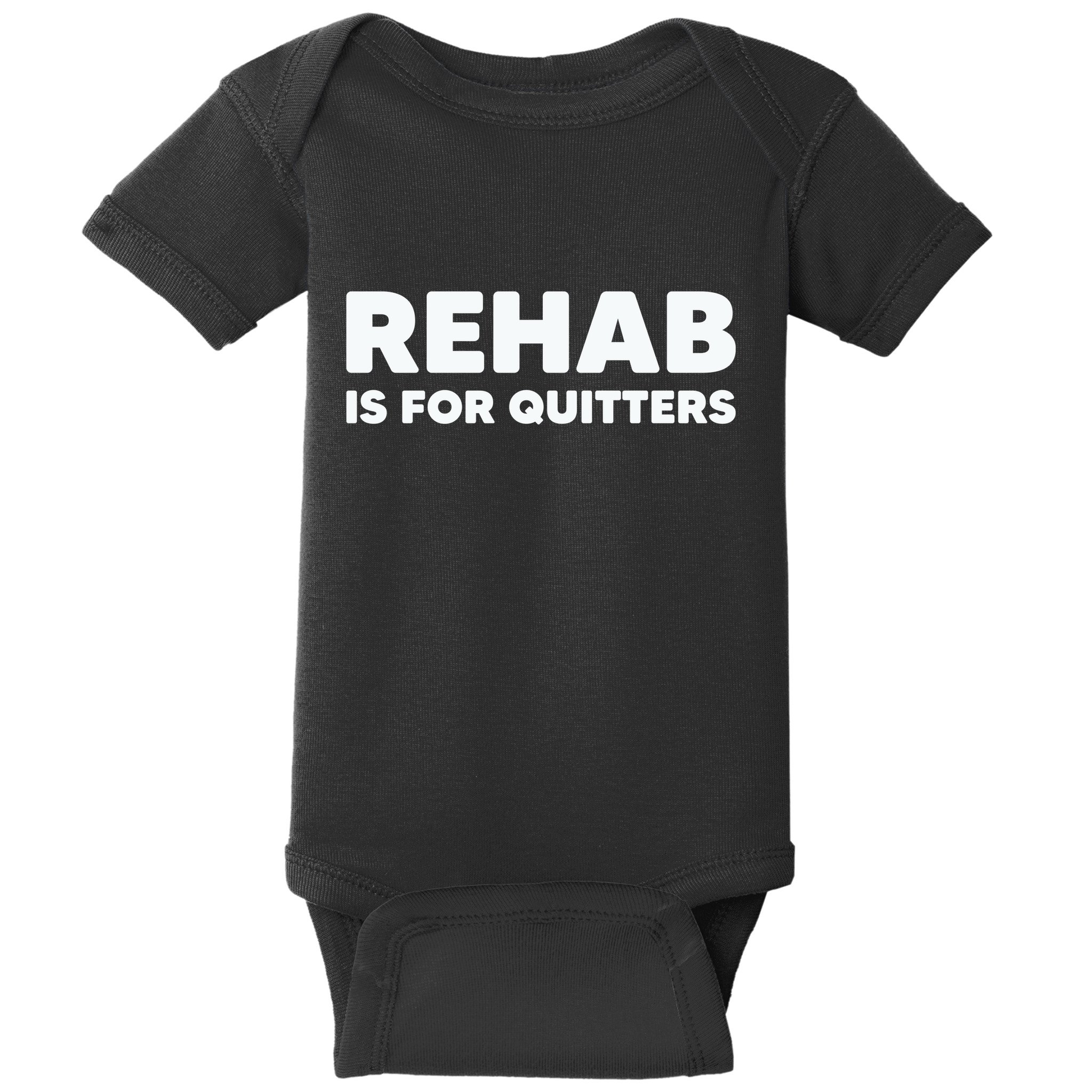 Drinking Rehab Is For Quitters Baby Bodysuit