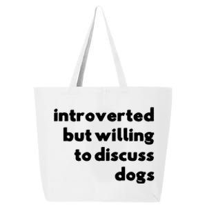 Dog Rescue Introverted But Willing To Discuss Dogs 25L Jumbo Tote