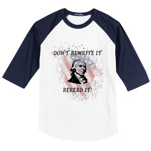 DonT Rewrite It Baseball Sleeve Shirt