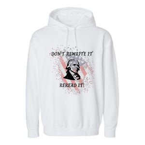 DonT Rewrite It Garment-Dyed Fleece Hoodie