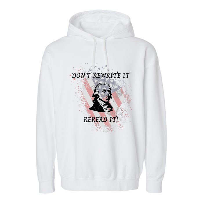 DonT Rewrite It Garment-Dyed Fleece Hoodie