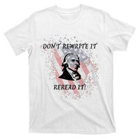 DonT Rewrite It T-Shirt