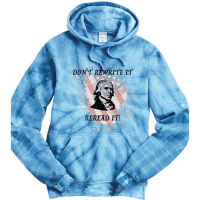 DonT Rewrite It Tie Dye Hoodie