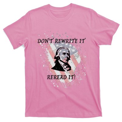 DonT Rewrite It T-Shirt