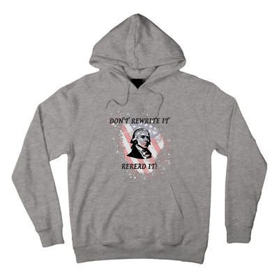 DonT Rewrite It Tall Hoodie