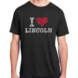 Distressed Retro I Love Lincoln Souvenir Adult ChromaSoft Performance T-Shirt