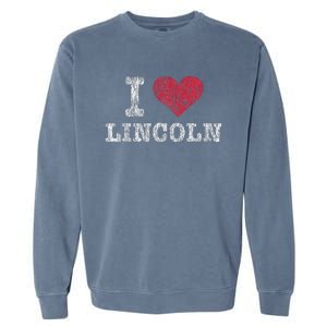 Distressed Retro I Love Lincoln Souvenir Garment-Dyed Sweatshirt