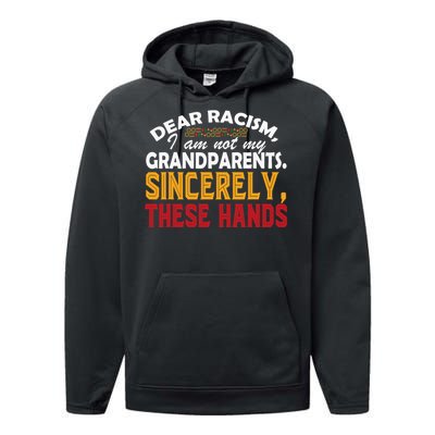 Dear Racism I Am Not My Grandparents Feminist Black History Performance Fleece Hoodie