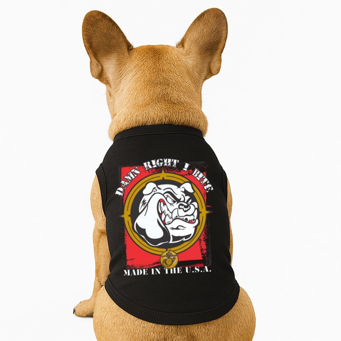 Damn Right I Bite Made In The USA Dog Doggie Tank